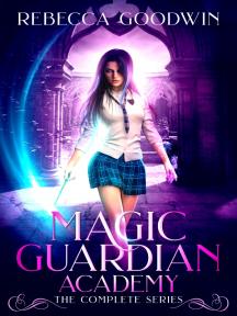 Magic Guardian Academy Series by Rebecca Goodwin - Book Cover