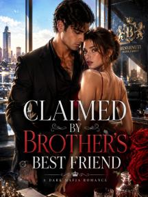 Claimed By Brother's Friend by Oguike Queeneth - Book Cover