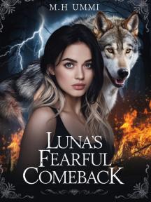 LUNA'S FEARFUL COMEBACK by Author Moon Starr - Book Cover