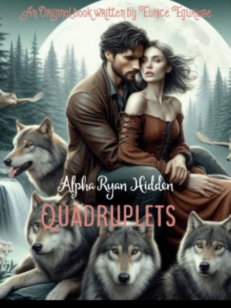 Alpha Ryan's hidden quadruplets by Eunice Eguriase - Book Cover