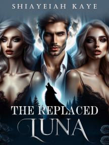 The Replaced Luna by Shiayeiah Kaye - Book Cover Background