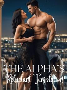 The Alpha's Reluctant Temptation by The Guitarist - Book Cover