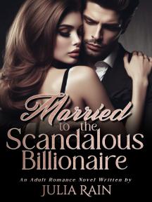 Married to the Scandalous Billionaire by Julia Rain - Book Cover