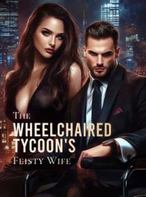 The Wheelchaired Tycoon's Feisty Wife by Serendipity Sage - Book Cover Background