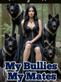 My Bullies My Mate by Freddiez - Book Cover
