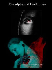 The Alpha and Her Hunter by Lauren Rutherford - Book Cover