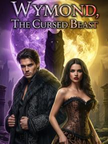 Wymond, The Cursed Beast. by Racheal Dennis - Book Cover Background