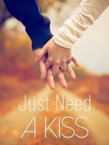 Just Need A Kiss by Sange - Book Cover