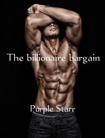 The billionaire bargain by Purple Starr - Book Cover Background