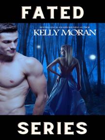 Fated Series: Bewitched by Kelly Moran - Book Cover