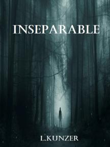 Inseparable by L. Kunzer - Book Cover