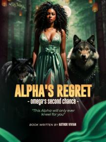 Alpha's Regret: Omega's Second Chance by Vivianne - Book Cover Background