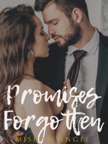 Promises Forgotten by MishanAngel - Book Cover