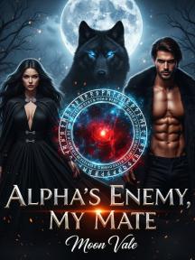 Alpha's Enemy, My Mate by Moon Vale - Book Cover Background