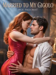 MARRIED TO MY GIGOLO by J.C Valecrest - Book Cover