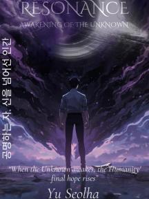 Resonance: Awakening of the Unknown by Yu_Seolha - Book Cover Background