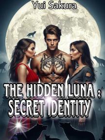 THE HIDDEN LUNA: SECRET IDENTITY by Yui Sakura - Book Cover Background