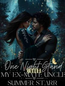 One Night Stand With My Ex Uncle by Summer Starr - Book Cover