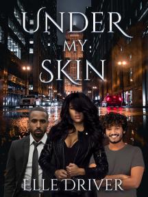 Under My Skin: A Shifter Romance by Elle Driver - Book Cover