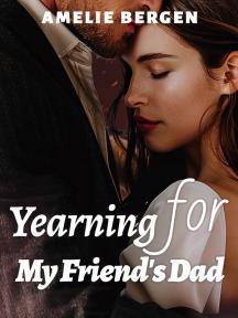 Yearning for My Friend's Dad by Amelie Bergen - Book Cover