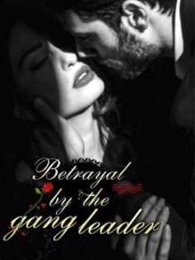 The Gang Leaders Betrayal by NewEraCulture - Book Cover Background