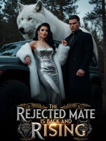 THE REJECTED MATE IS BACK AND RISING by Janine - Book Cover