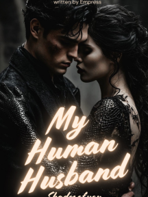 My Human Husband, Shades of You by Empress01 - Book Cover