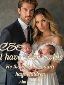 CEO I have your twins. He thought he couldn't have children. by Aby Mendez - Book Cover