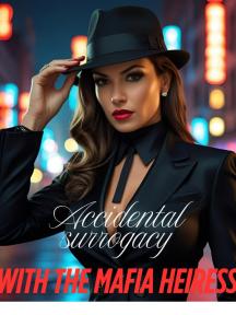 Accidental surrogacy with the mafia heiress by Nimsandu - Book Cover Background