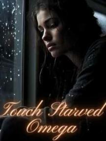 Touch Starved Omega by Ms. Jynx - Book Cover