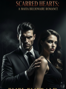 Scarred Hearts: A Mafia Billionaire Romance by Emel Emerald - Book Cover