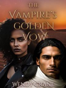 The Vampire's Golden Vow by Wendy Crane - Book Cover