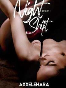 Night Shift by axxelehara - Book Cover