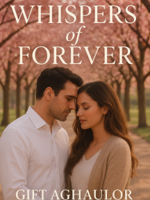 Whispers of Forever by GIFT AGHAULOR - Book Cover