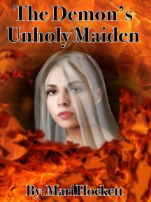 The Demon's Unholy Maiden by Mari Hockett - Book Cover