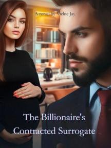 The Billionaire's Contracted Surrogate by Vickie Jay - Book Cover Background