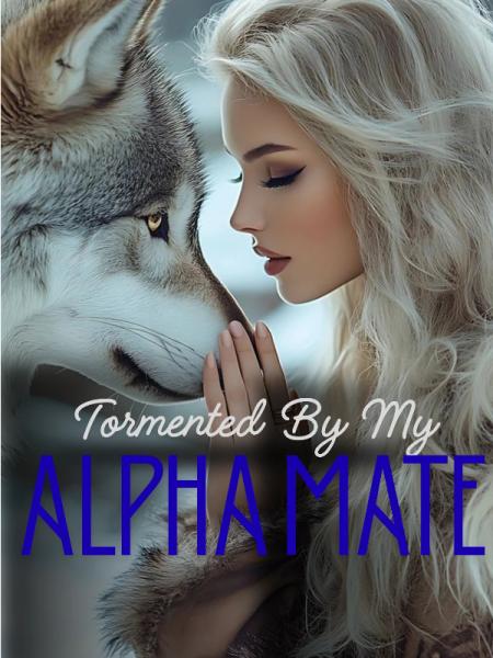 Tormented by my Alpha mate by Mithra Voz - Book Cover
