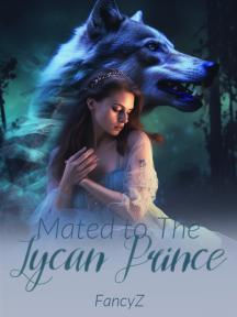 Mated To the Lycan Prince by Fancy Z - Book Cover Background