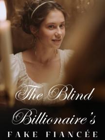 The Blind Billionaire's Fake Fiancée by YuanYuan - Book Cover