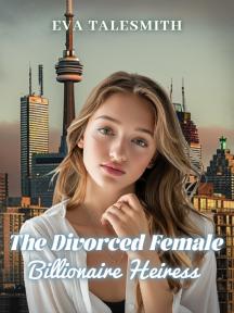 The Divorced Female Billionaire Heiress by Eva TaleSmith - Book Cover