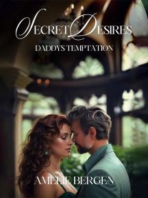 Secret Desires: Daddy's Temptation by Amelie Bergen - Book Cover