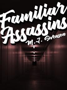 Familiar Assassins by M.J. Swenson - Book Cover