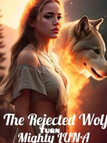 The REJECTED Wolf Turn Mighty Luna by Lady Dreamer - Book Cover Background