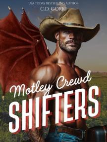 Motley Crewed Shifters: Fierce Shifters and Irresistible Mate Bonds by C.D. Gorri - Book Cover Background