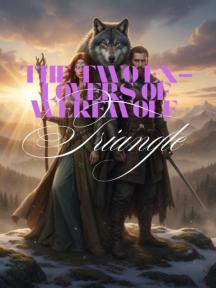 The two Ex-Lovers of Werewolf Triangle by Great Eneberi - Book Cover