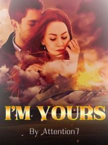 I'M YOURS by Attention7 - Book Cover