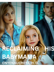 RECLAIMING HIS BABYMAMA by Hyman4real275 - Book Cover
