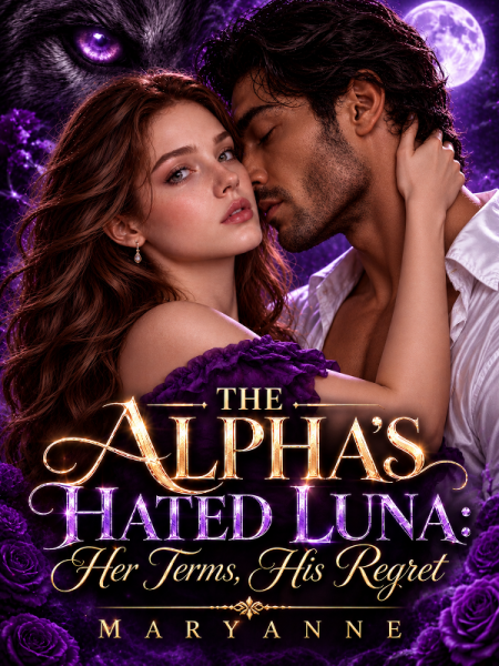 The Alpha's Hated Luna: Her Terms, His Regret by Maryanne - Book Cover