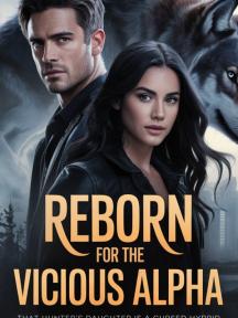 Reborn For The Vicious Alpha by Sophie Abou - Book Cover Background