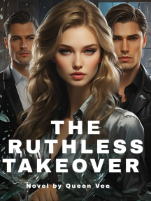 The Ruthless Takeover by Queen Vee - Book Cover